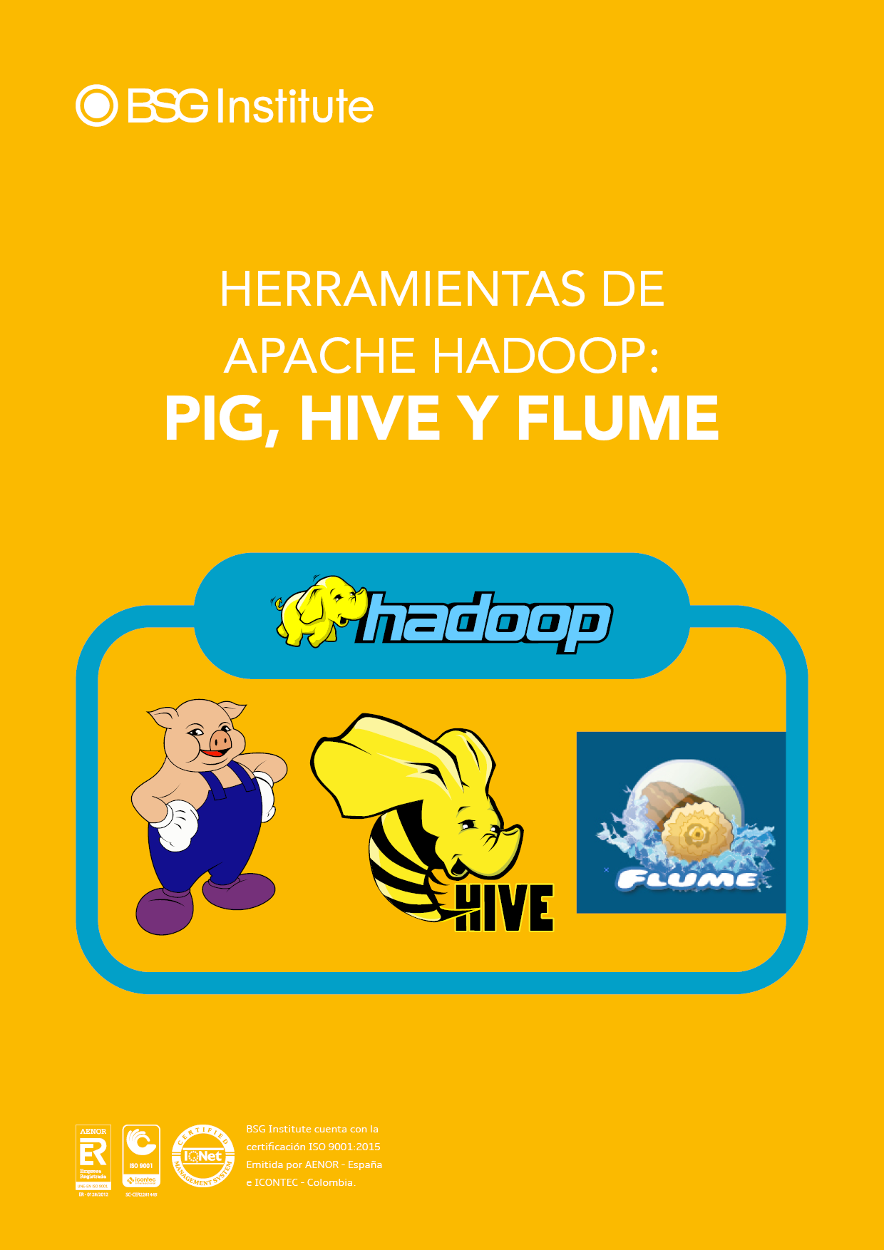 Herramientas de Apache Hadoop: PIG, Hive y Flume