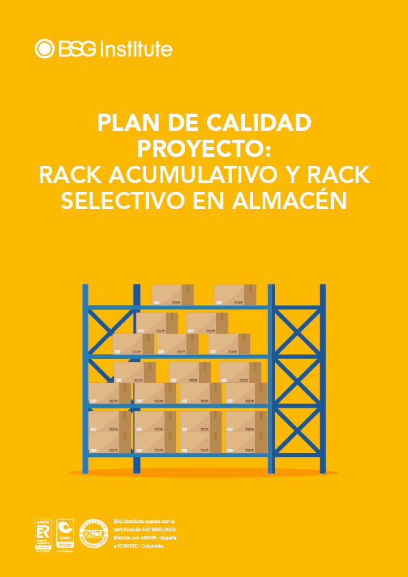 Plan de calidad Proyecto: Rack Acumulativo y Rack Selectivo en Almacén